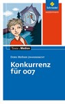 Konkurrenz für 007: Textausgabe mit Materialien - Doris Meißner-Johannknecht - 9783507470781
