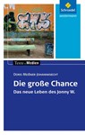 Die große Chance: Textausgabe mit Materialien - Doris Meissner-Johannknecht - 9783507474420
