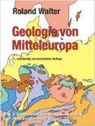 Geologie von Mitteleuropa - Roland Walter - 9783510652259