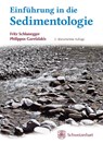 Einführung in die Sedimentologie - Fritz Schlunegger ; Philippos Garefalakis - 9783510655502