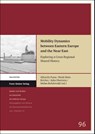 Mobility Dynamics between Eastern Europe and the Near East - Albrecht Fuess ; Heidi Hein-Kircher ; Julia Obertreis - 9783515137362