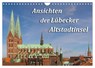Ansichten der Lübecker Altstadtinsel (Wandkalender 2026 DIN A4 quer), CALVENDO Monatskalender -  - 9783516216196
