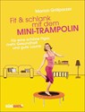 Fit & schlank mit dem Mini-Trampolin - Marion Grillparzer - 9783517089300
