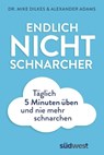 Endlich Nichtschnarcher - Mike Dilkes ; Alexander Adams - 9783517097305