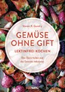 Gemüse ohne Gift - Steven R. Gundry - 9783517098579