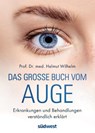 Das große Buch vom Auge - Helmut Wilhelm - 9783517101811