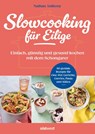 Slowcooking für Eilige - Nathan Anthony - 9783517103143