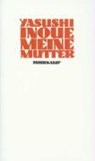 Meine Mutter - INOUE,  Yasushi - 9783518026786