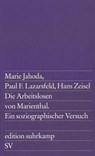 Die Arbeitslosen von Marienthal - Marie Jahoda ; Paul F. Lazarsfeld ; Hans Zeisel - 9783518107690