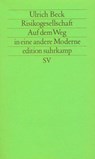 Risikogesellschaft. Auf dem Weg in eine andere Moderne - Ulrich Beck - 9783518113653