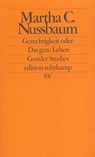 Gerechtigkeit oder Das gute Leben - Martha C. Nussbaum - 9783518117392