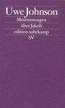 Mutmassungen uber Jakob - Uwe Johnson - 9783518118184