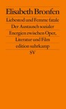 Liebestod und Femme fatale - Elisabeth Bronfen - 9783518122297