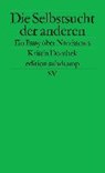 Die Selbstsucht der anderen - DOMBEK,  Kristin ; Riesselmann, Kirsten - 9783518127087