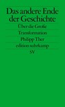 Das andere Ende der Geschichte - Philipp Ther - 9783518127445