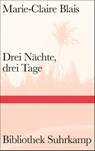 Drei Nächte, drei Tage - Marie-Claire Blais - 9783518225165