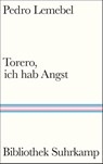 Torero, ich hab Angst - Pedro Lemebel - 9783518225516