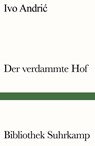 Der verdammte Hof - Ivo Andric - 9783518241011