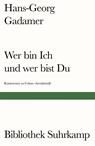 Wer bin Ich und wer bist Du? - Hans-Georg Gadamer - 9783518241592