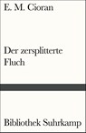 Der zersplitterte Fluch - E. M. Cioran - 9783518241615
