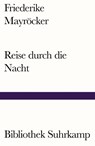 Reise durch die Nacht - Friederike Mayröcker - 9783518242629