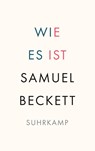 Wie es ist - Samuel Beckett - 9783518243305