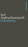 Geheimnis - Juri Andruchowytsch - 9783518243480