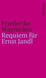 Requiem für Ernst Jandl - Friederike Mayröcker - 9783518243923
