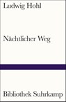 Nächtlicher Weg - Ludwig Hohl - 9783518244364
