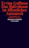 Das Individuum im öffentlichen Austausch - Erving Goffman - 9783518279960