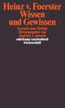Wissen und Gewissen - Heinz von Foerster - 9783518284766