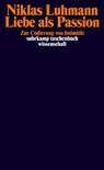 Liebe als Passion - Niklas Luhmann - 9783518287248
