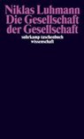 Die Gesellschaft der Gesellschaft - Niklas Luhmann - 9783518289600