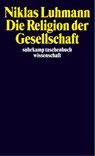 Die Religion der Gesellschaft - Niklas Luhmann - 9783518291818