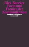 Form und Formen der Kommunikation - Dirk Baecker - 9783518294284