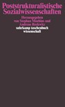 Poststrukturalistische Sozialwissenschaften - Stephan Moebius ; Andreas Reckwitz - 9783518294697