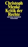Kritik der Rechte - Christoph Menke - 9783518298411