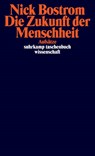 Die Zukunft der Menschheit - Nick Bostrom - 9783518298459
