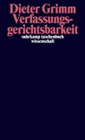 Verfassungsgerichtsbarkeit - Dieter Grimm - 9783518299579