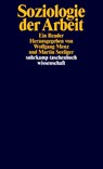 Soziologie der Arbeit - Wolfgang Menz ; Martin Seeliger - 9783518300022