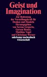 Geist und Imagination - Serena Gregorio ; Gerson Reuter ; Matthias Vogel - 9783518300374