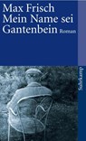 Mein Name sei Gantenbein - Max Frisch - 9783518367865