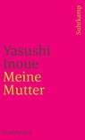 Meine Mutter - Yasushi Inoue - 9783518382752