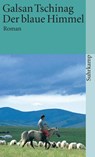 Der blaue Himmel - Galsan Tschinag - 9783518392201