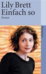 Einfach so - Lily Brett - 9783518395332