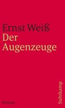 Der Augenzeuge - Ernst Weiß - 9783518396223