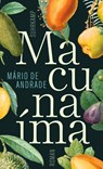 Macunaíma. Der Held ohne jeden Charakter - Mário de Andrade - 9783518423752