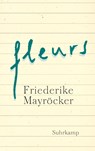fleurs - Friederike Mayröcker - 9783518425206