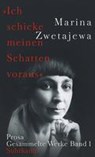 »Ich schicke meinen Schatten voraus« - Marina Zwetajewa - 9783518428061