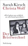 »Wir haben uns wirklich an allerhand gewöhnt« - Sarah Kirsch ; Christa Wolf - 9783518428863